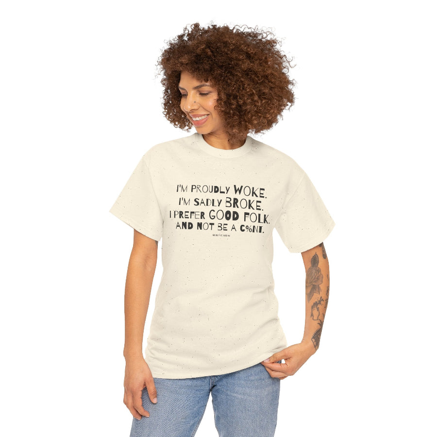 I'm proudly woke classic cotton t shirt