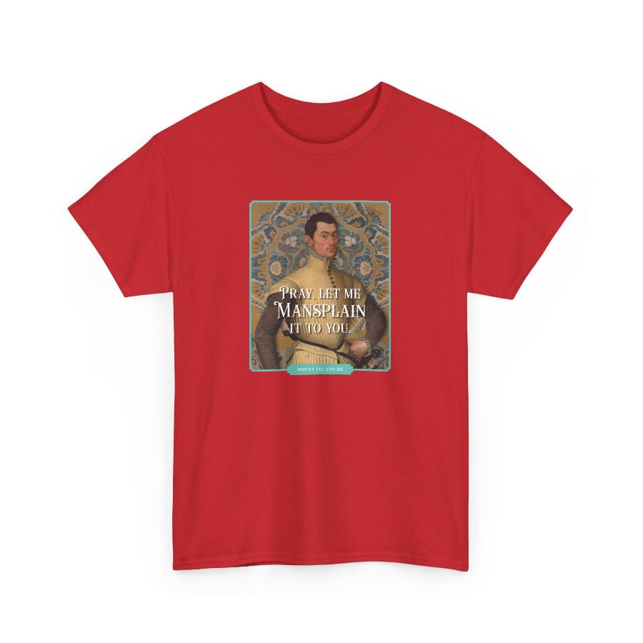 Let me mainsplain classic cotton t shirt