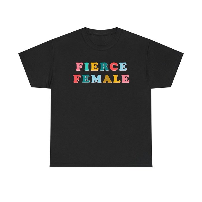 Fierce Female typography classic cotton t shirt