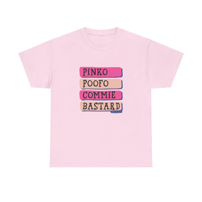 Pinko Poofo Commie Bastard classic cotton t shirt