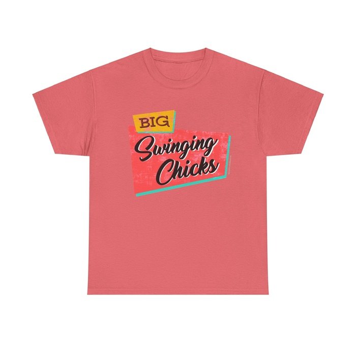 Big swinging chicks political classic t shirt