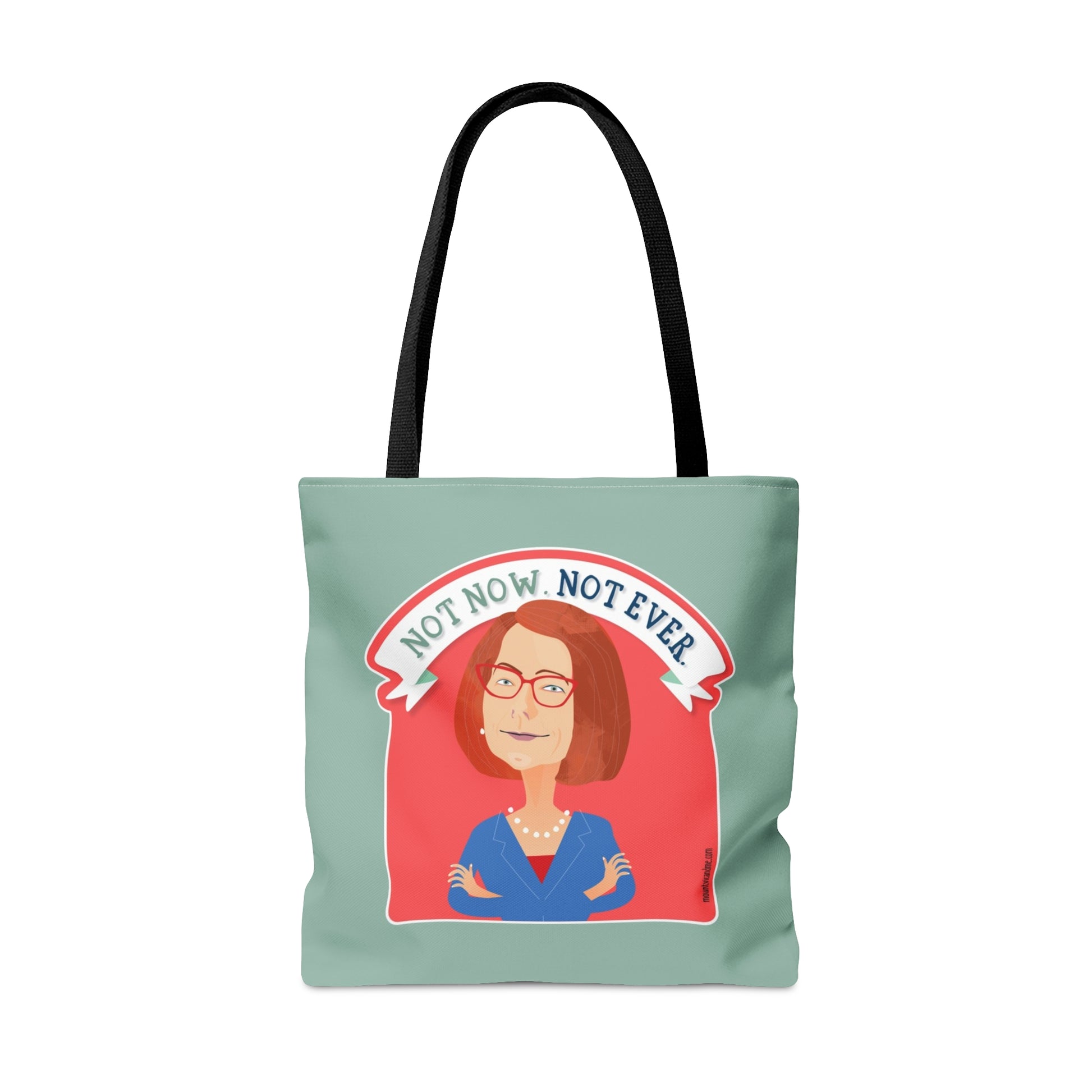 Not Now Not Ever Julia Gillard tote bag