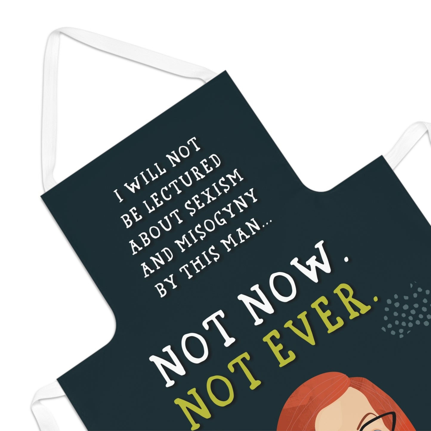 Not Now Not Ever Gillard apron