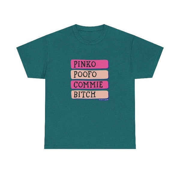 Pinko Poofo Commie Bitch classic cotton t shirt