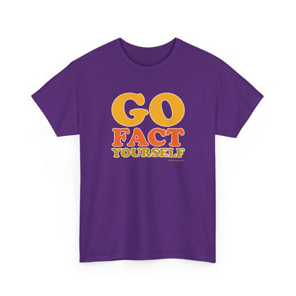 Go Fact Yourself classic cotton t shirt