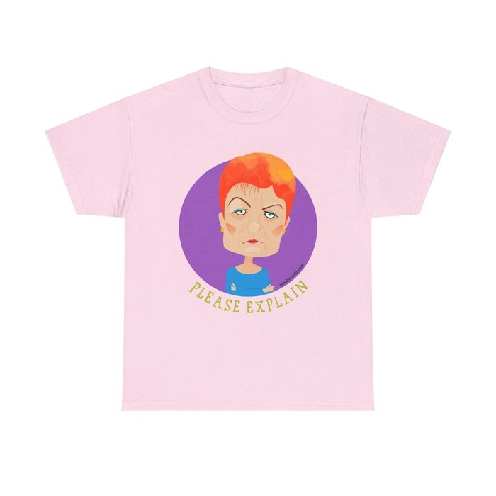 Pauline Hanson please explain classic t shirt