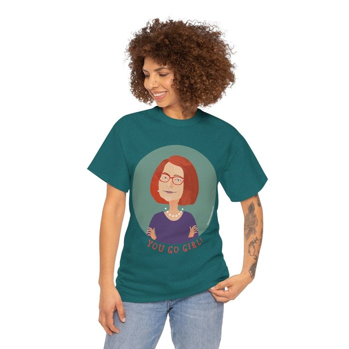You Go Girl Julia Gillard classic cotton t shirt