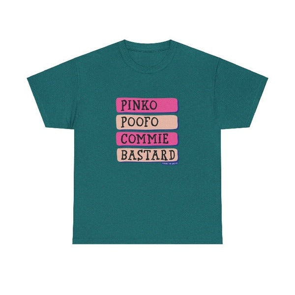 Pinko Poofo Commie Bastard classic cotton t shirt