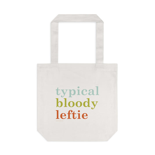 Typical Bloody Leftie Cotton Tote Bag