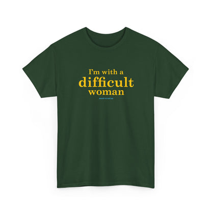 I'm with a difficult woman classic cotton t shirt