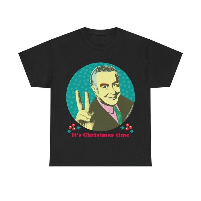 It's Christmas Time Whitlam classic t shirt