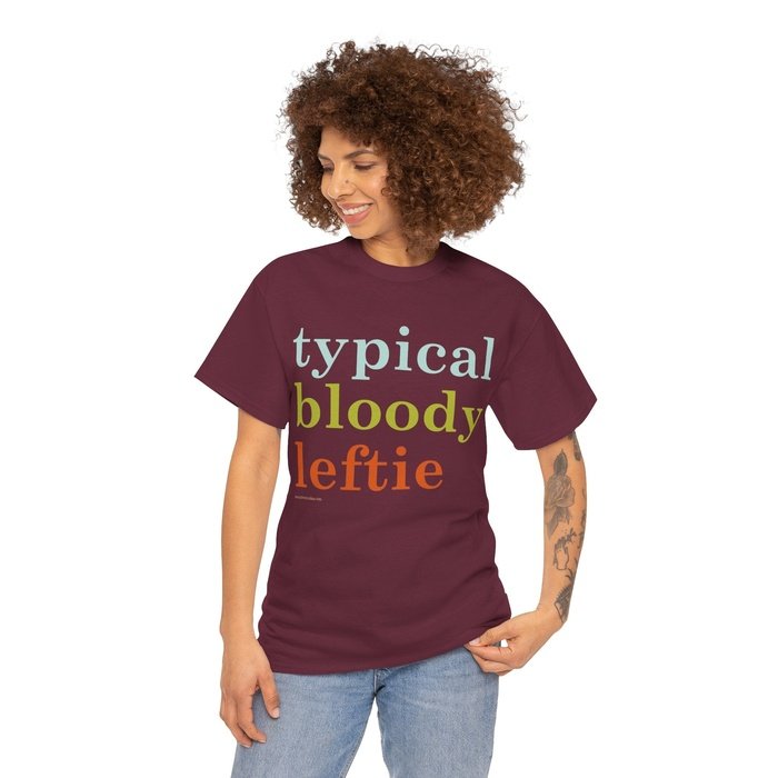 Typical Bloody Leftie classic cotton t shirt