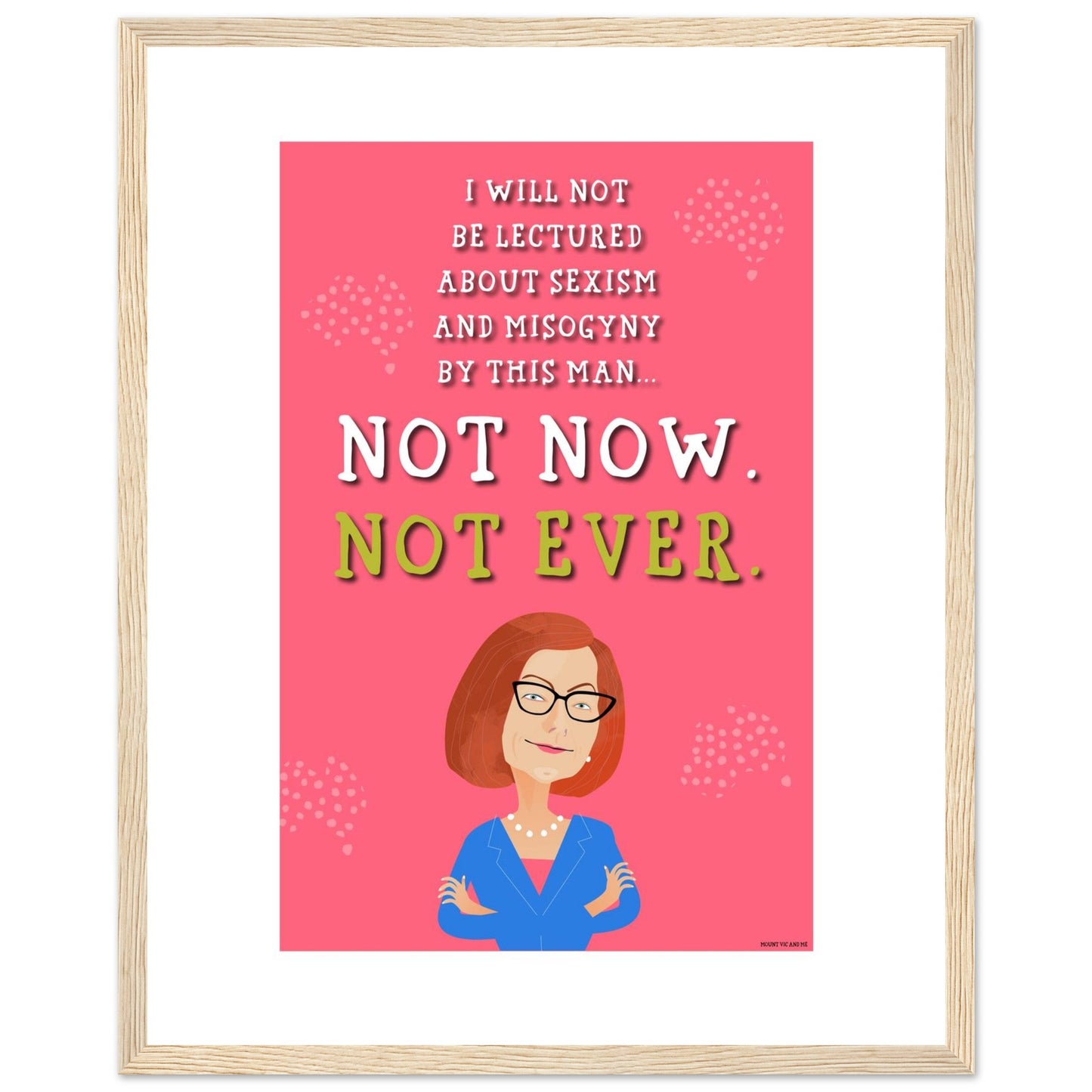 Not Now Misogyny Speech Framed Poster