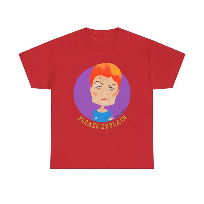 Pauline Hanson please explain classic t shirt