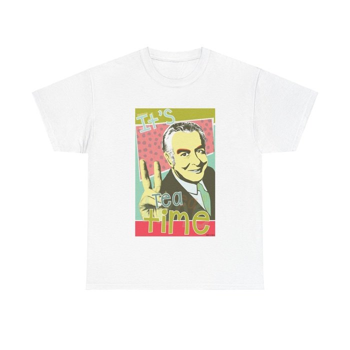 It's Tea Time Whitlam classic cotton t shirt