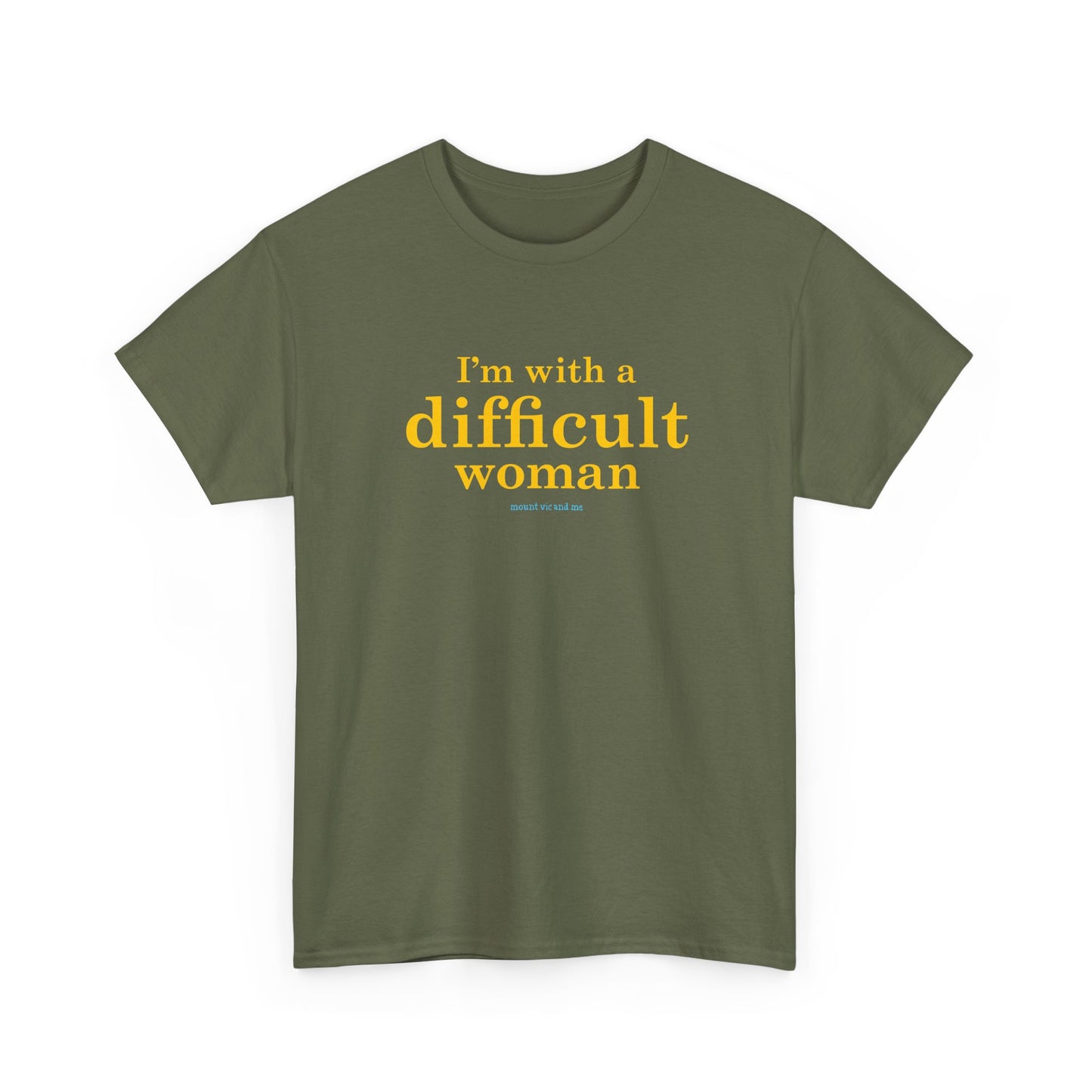 I'm with a difficult woman classic cotton t shirt