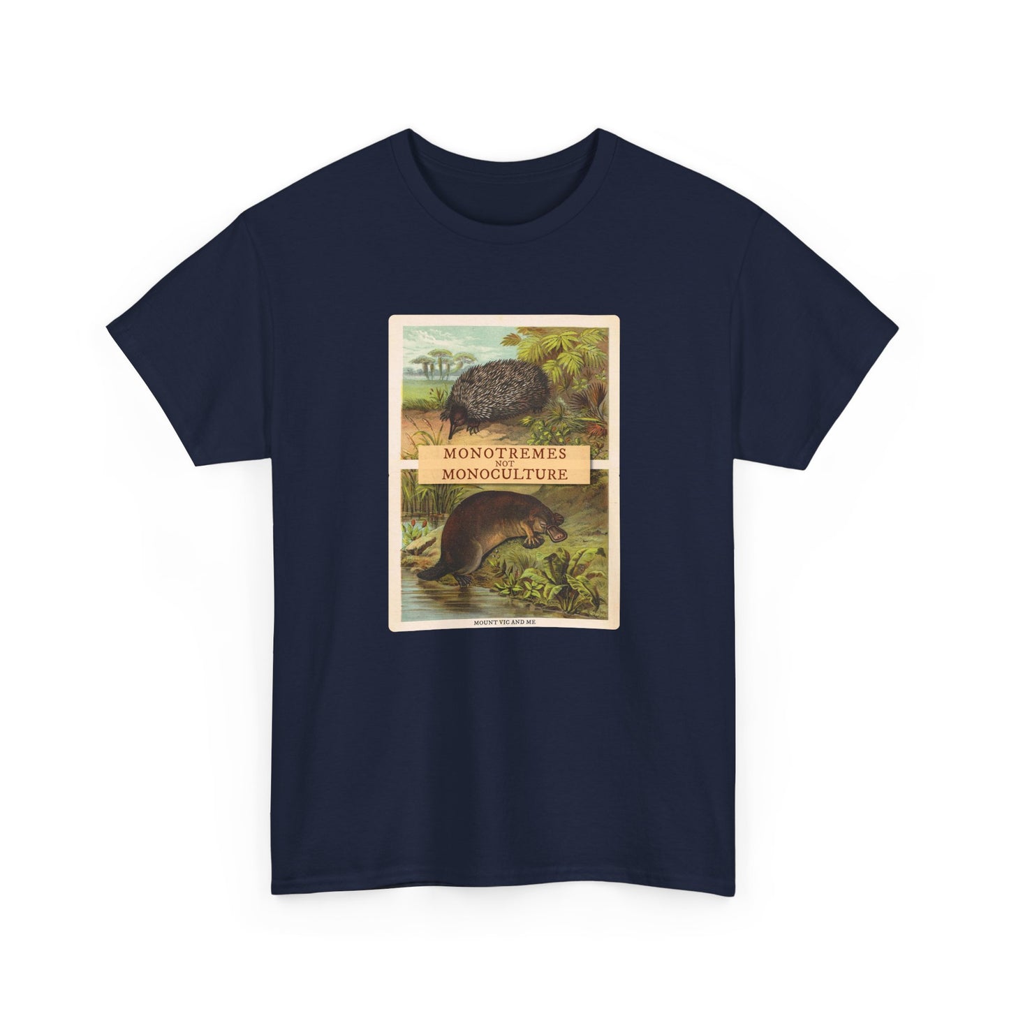 Monotremes not Monoculture cotton t shirt
