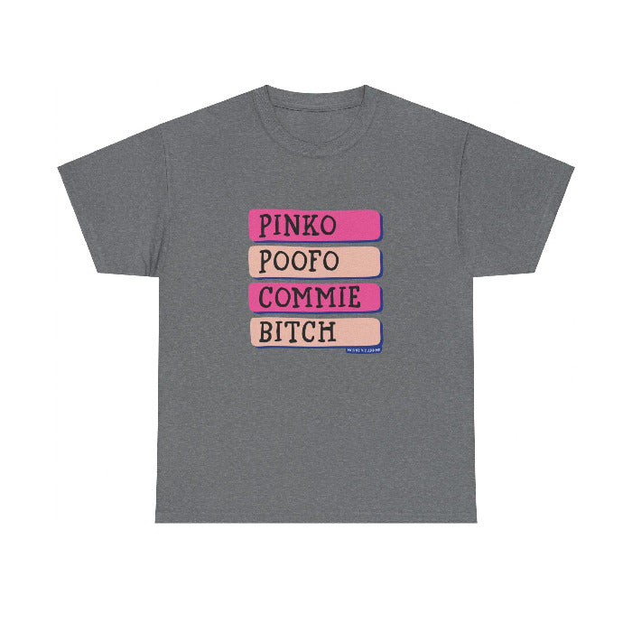 Pinko Poofo Commie Bitch classic cotton t shirt