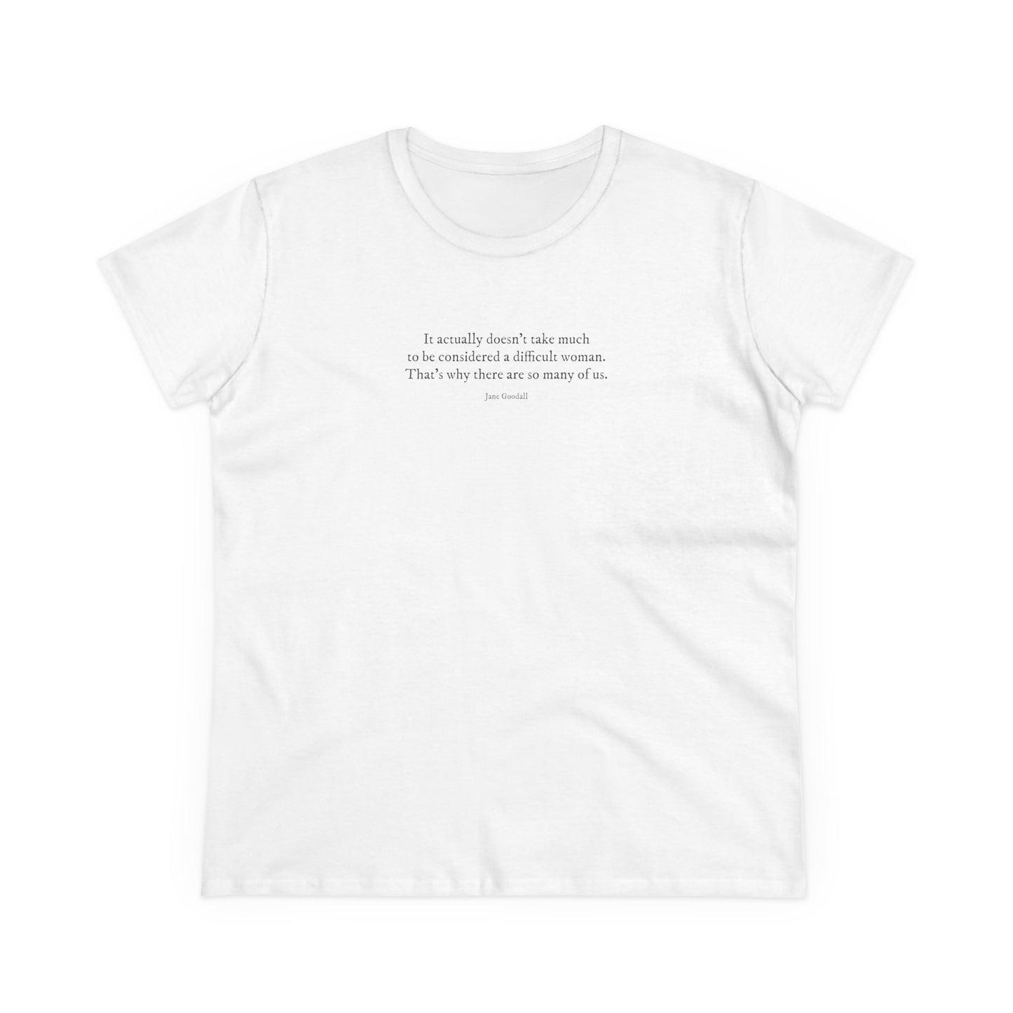 Difficult Woman semi-fit t shirt