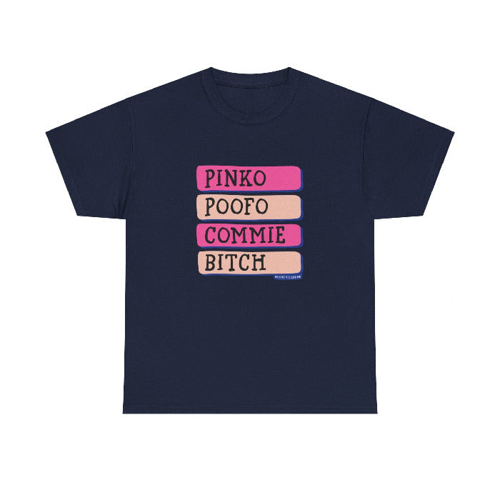 Pinko Poofo Commie Bitch classic cotton t shirt