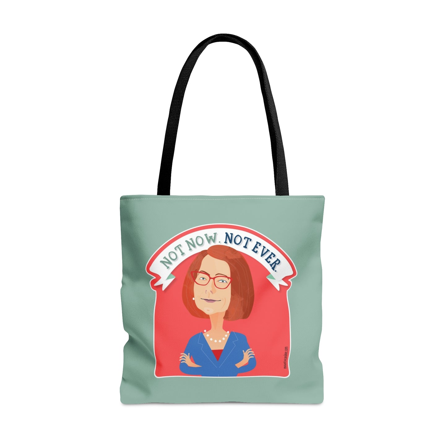 Not Now Not Ever Julia Gillard tote bag