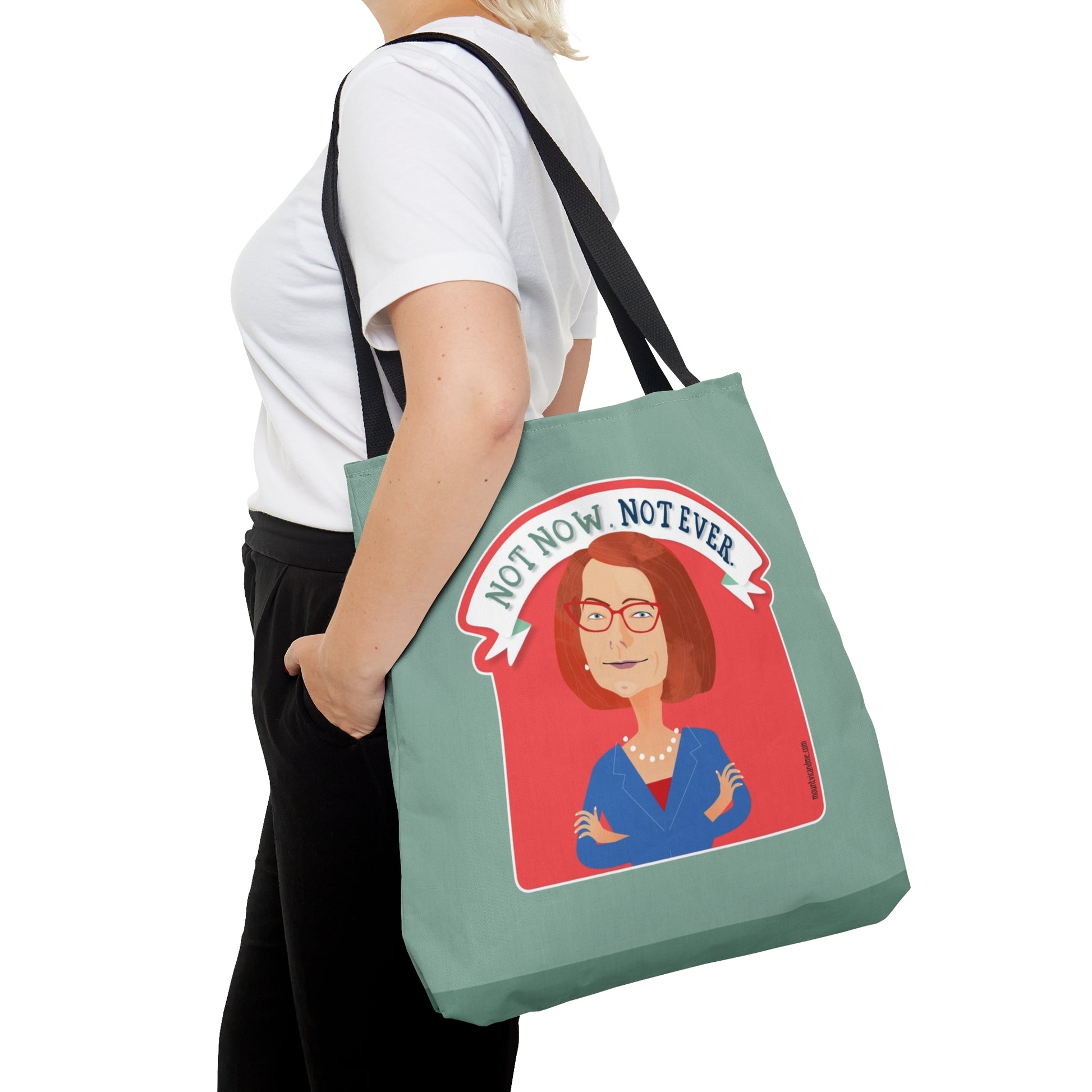 Not Now Not Ever Julia Gillard tote bag