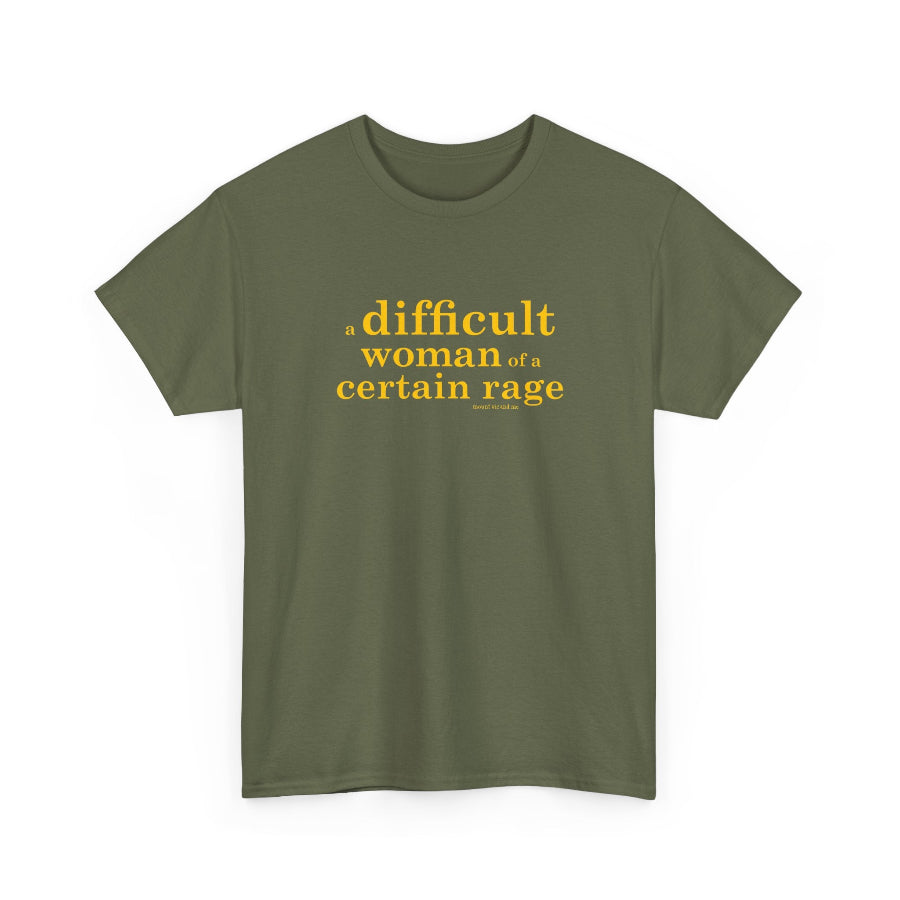 A difficult woman of a certain rage cotton t shirt