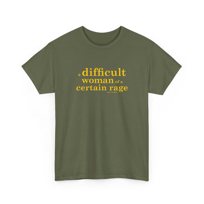 A difficult woman of a certain rage cotton t shirt