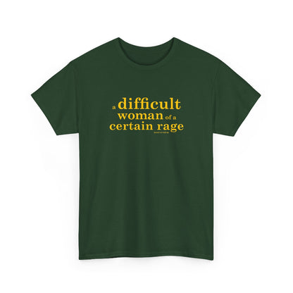 A difficult woman of a certain rage cotton t shirt