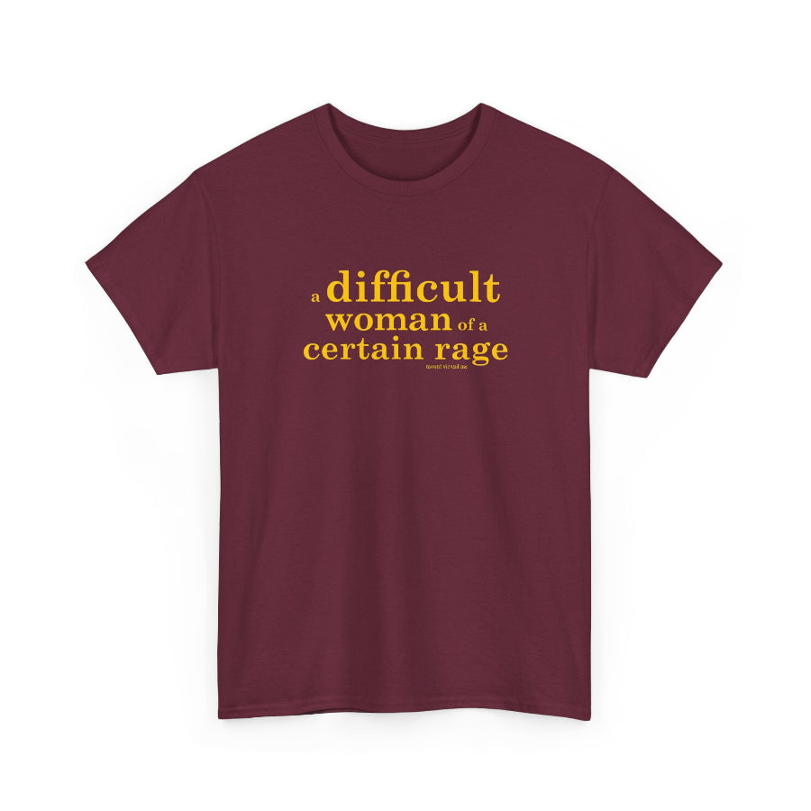 A difficult woman of a certain rage cotton t shirt