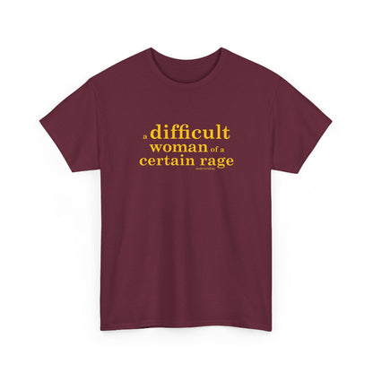 A difficult woman of a certain rage cotton t shirt
