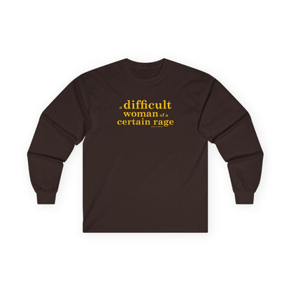 A difficult woman of a certain rage long sleeve t shirt