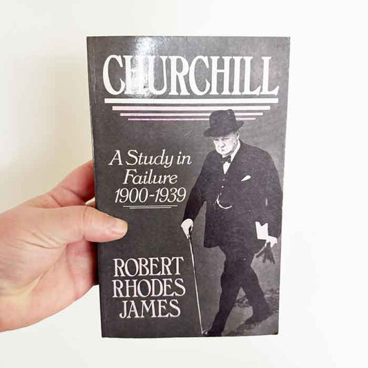 Churchill A Study in Failure 1900-1939