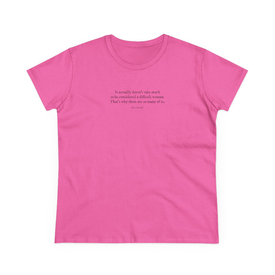 Difficult Woman semi-fit t shirt