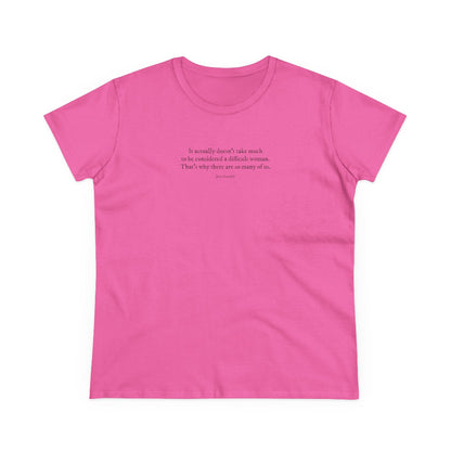 Difficult Woman semi-fit t shirt