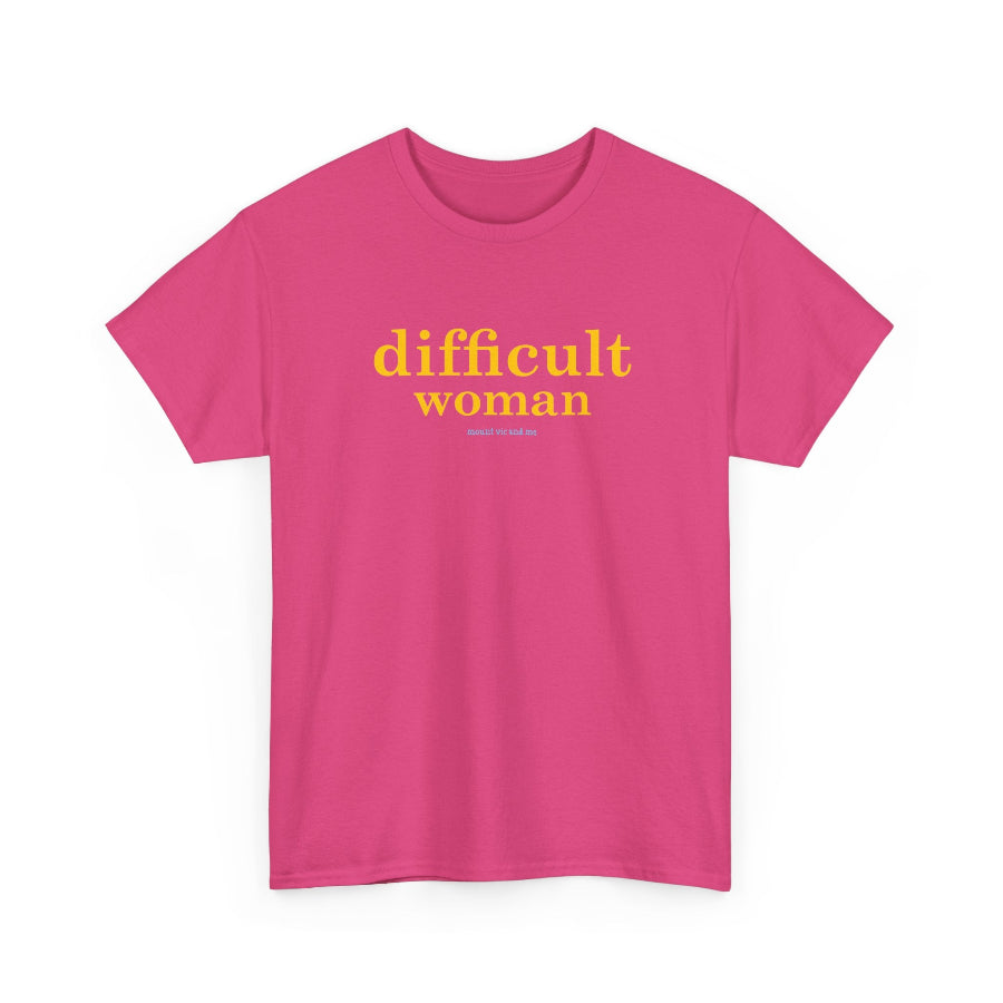 Difficult woman classic t shirt