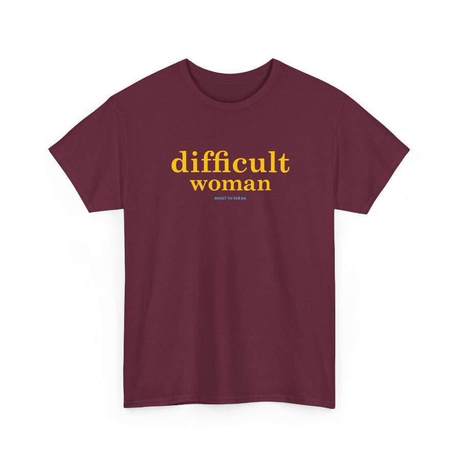 Difficult woman classic t shirt