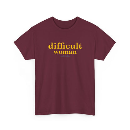 Difficult woman classic t shirt