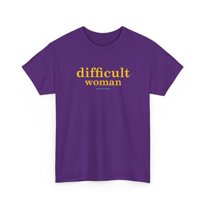 Difficult woman classic t shirt