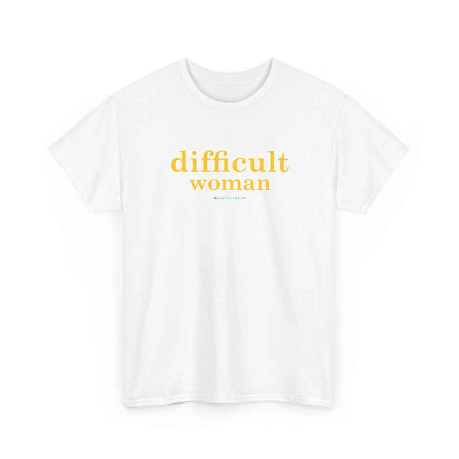 Difficult woman classic t shirt