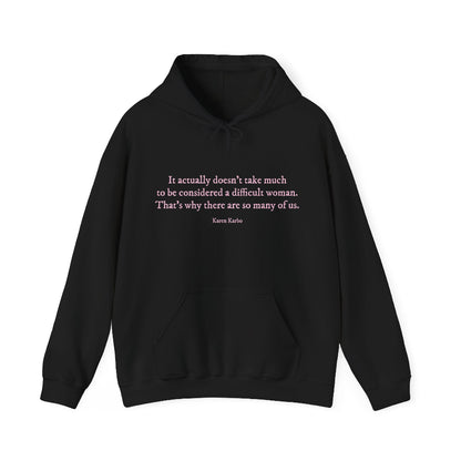 Difficult woman hoodie