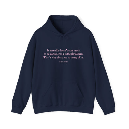 Difficult woman hoodie