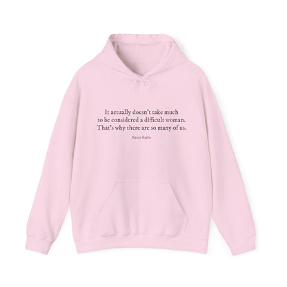 Difficult woman hoodie