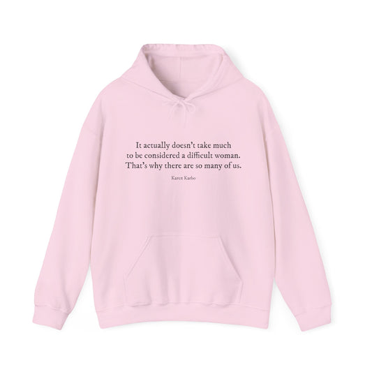 Difficult woman hoodie