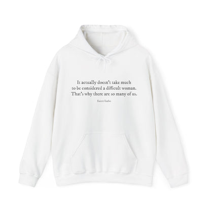 Difficult woman hoodie