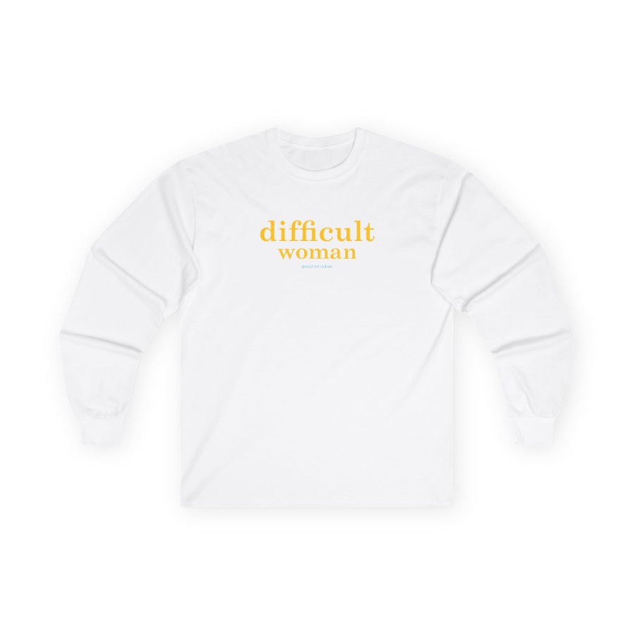 Difficult woman long sleeve t shirt