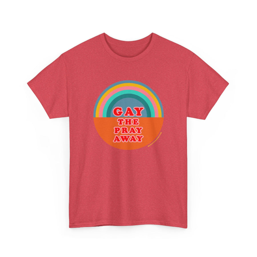 Gay the pray away cotton classic t shirt
