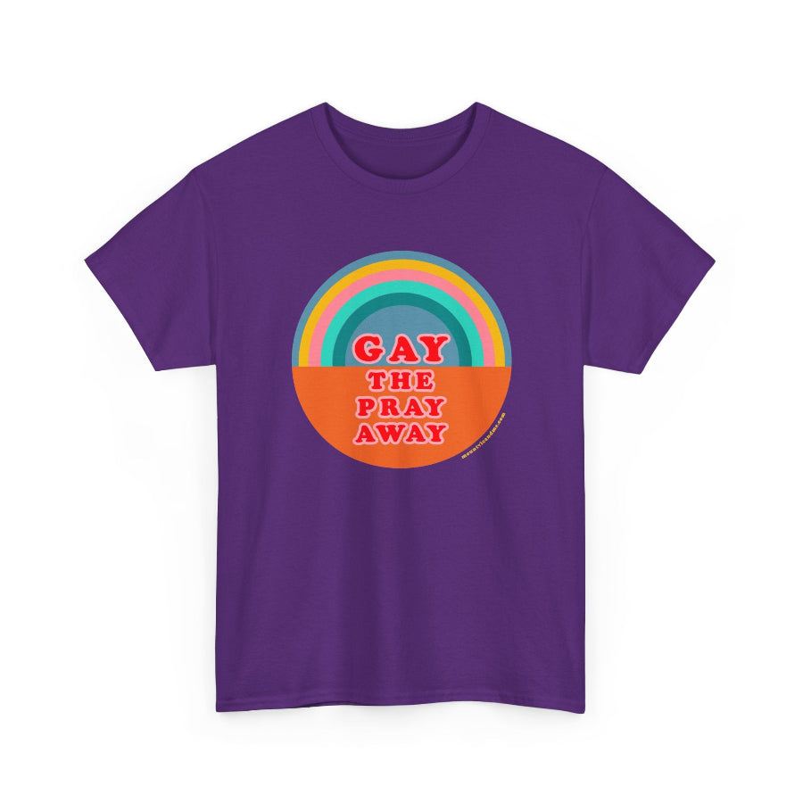 Gay the pray away cotton classic t shirt