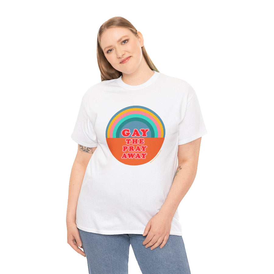 Gay the pray away cotton classic t shirt
