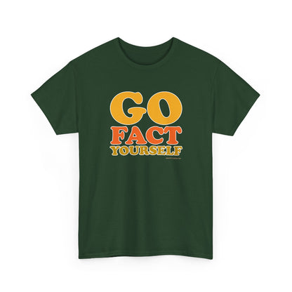 Go Fact Yourself classic cotton t shirt